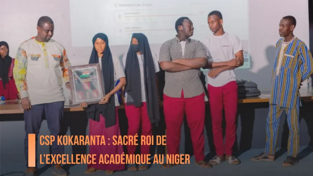 CSP Kokaranta : Sacré Roi de l’Excellence Académique au Niger
