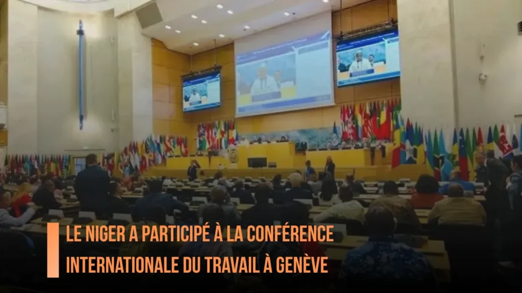 Le Niger a participé à la Conférence internationale du travail à Genève