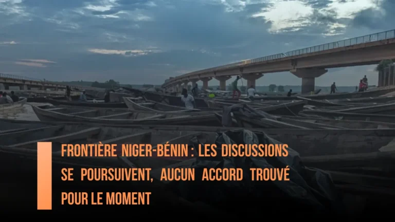 Frontière Niger-Bénin : les discussions se poursuivent, aucun accord trouvé pour le moment